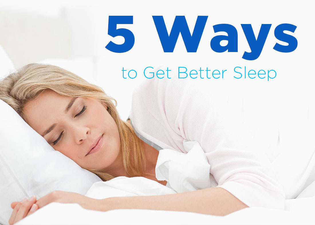 Five Ways to Get Better Sleep BedMart